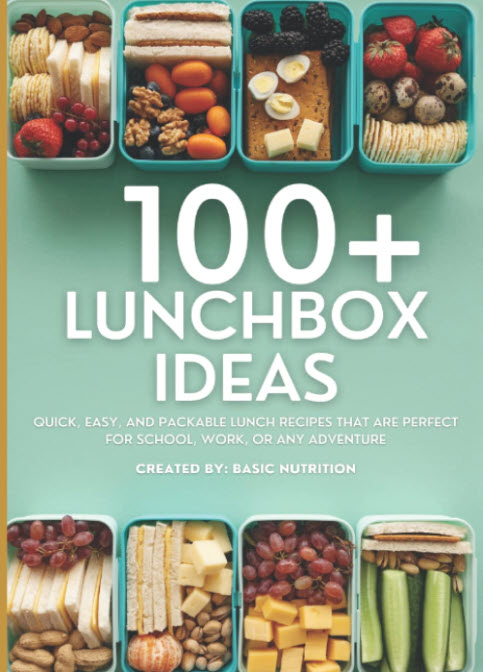 100+ Lunchbox Ideas<br />
